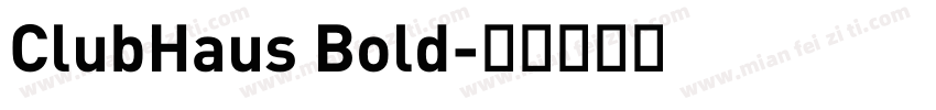 ClubHaus Bold字体转换